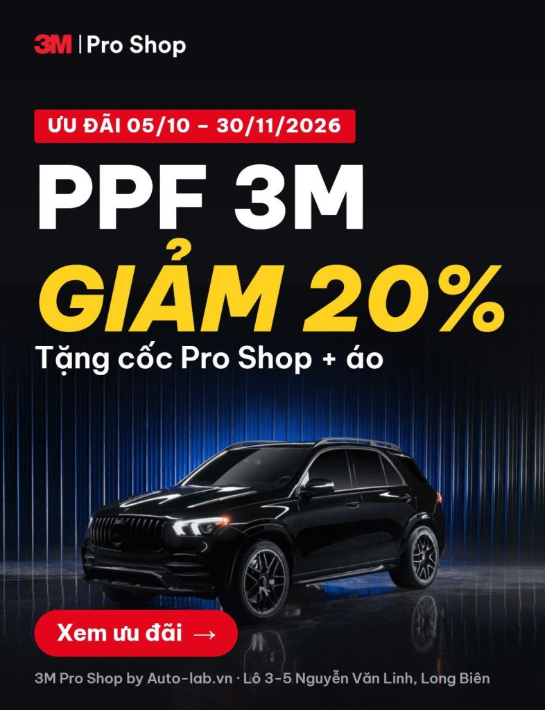 Ưu đãi PPF 3M giảm 20%, tặng cốc Pro Shop và áo tại 3M Pro Shop Hà Nội