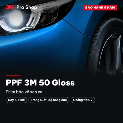 PPF 3M 50 Gloss – Phim bảo vệ sơn xe tại 3M Pro Shop Hà Nội